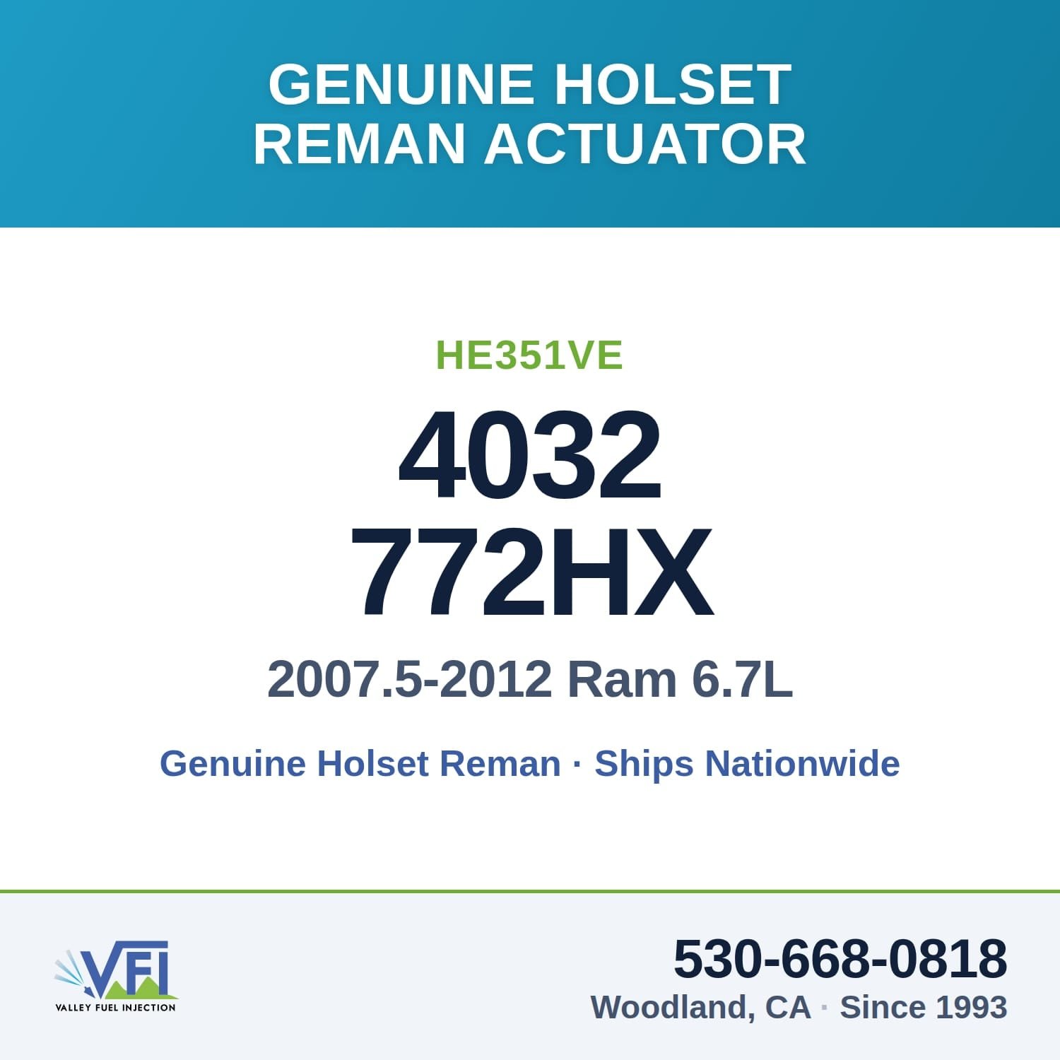 4032772HX 2007.5-2012 Dodge / Ram 2500 & 3500 — 6.7 L Cummins with the HE351VE turbocharger — Valley Fuel Injection & Turbo, Woodland CA