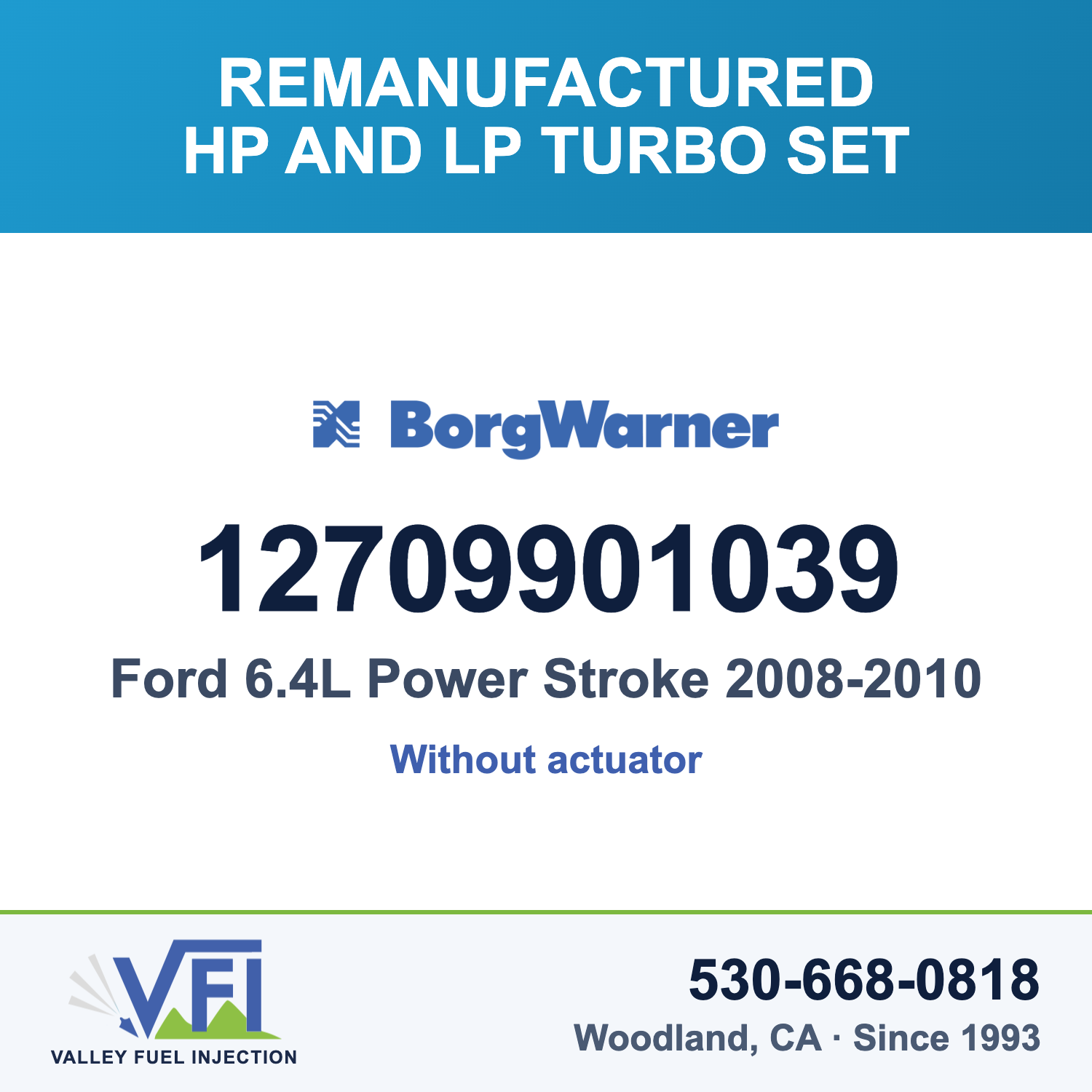 BorgWarner 12709901039 Ford 6.4L Hp & Lp Turbo Set Minus Actuator