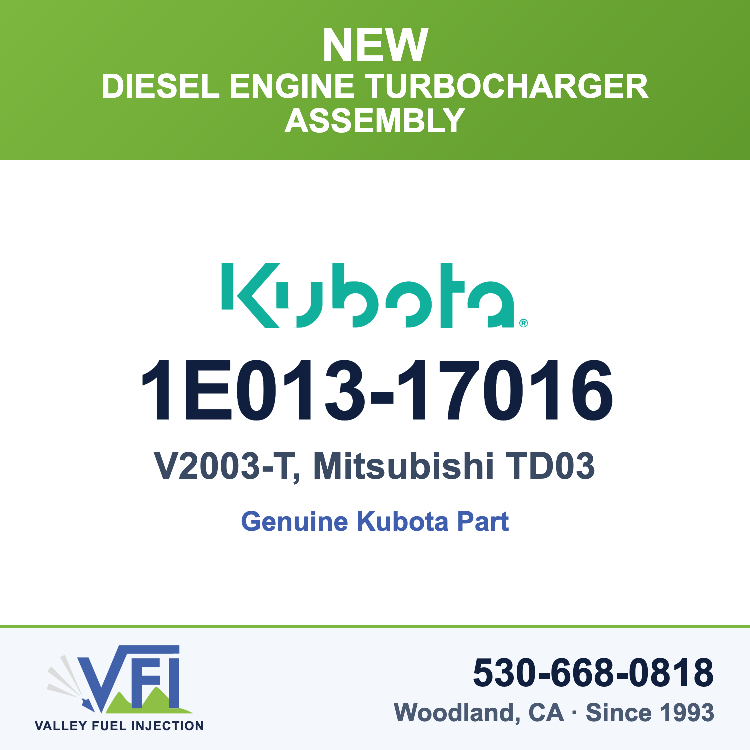 Kubota 1E013-17016 Turbocharger Assembly for Kubota V2003-T turbocharged four-cylinder diesel